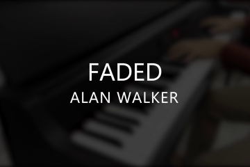 Faded – Alan Walker [Short Piano Cover]